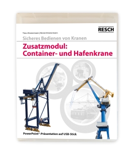 Zusatzmodul: Sicheres Bedienen von Container- und Hafenkranen – animierte PowerPoint®-Präsentationsfolien mit Vortragstexten (Notizenseiten) für den Dozenten